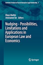 Télécharger le livre :  Nudging - Possibilities, Limitations and Applications in European Law and Economics