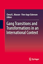 Télécharger le livre :  Gang Transitions and Transformations in an International Context