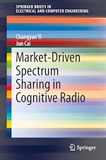 Télécharger le livre :  Market-Driven Spectrum Sharing in Cognitive Radio