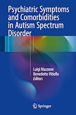 Télécharger le livre :  Psychiatric Symptoms and Comorbidities in Autism Spectrum Disorder