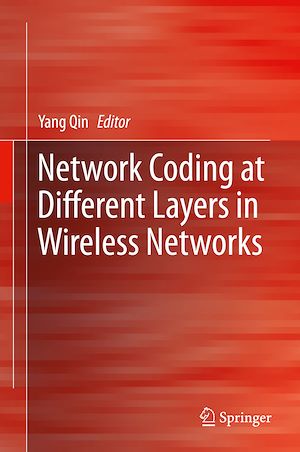 Téléchargez le livre :  Network Coding at Different Layers in Wireless Networks