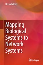 Télécharger le livre :  Mapping Biological Systems to Network Systems