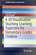 Télécharger le livre :  A 3D Visualization Teaching-Learning Trajectory for Elementary Grades Children
