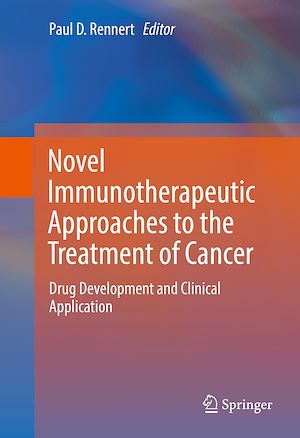 Téléchargez le livre :  Novel Immunotherapeutic Approaches to the Treatment of Cancer