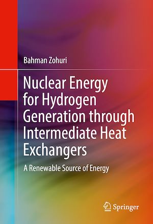 Téléchargez le livre :  Nuclear Energy for Hydrogen Generation through Intermediate Heat Exchangers