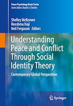 Télécharger le livre :  Understanding Peace and Conflict Through Social Identity Theory