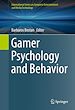 Télécharger le livre :  Gamer Psychology and Behavior