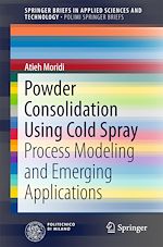 Télécharger le livre :  Powder Consolidation Using Cold Spray