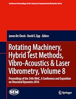 Télécharger le livre :  Rotating Machinery, Hybrid Test Methods, Vibro-Acoustics & Laser Vibrometry, Volume 8