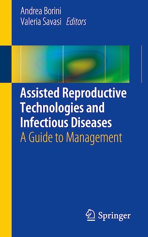 Téléchargez le livre :  Assisted Reproductive Technologies and Infectious Diseases