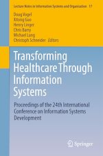 Télécharger le livre :  Transforming Healthcare Through Information Systems