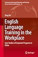 Télécharger le livre :  English Language Training in the Workplace