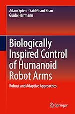Télécharger le livre :  Biologically Inspired Control of Humanoid Robot Arms