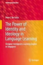 Télécharger le livre :  The Power of Identity and Ideology in Language Learning