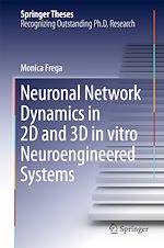 Télécharger le livre :  Neuronal Network Dynamics in 2D and 3D in vitro Neuroengineered Systems