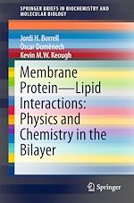 Télécharger le livre :  Membrane Protein – Lipid Interactions: Physics and Chemistry in the Bilayer