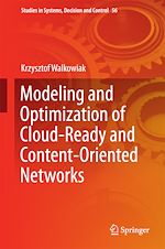 Télécharger le livre :  Modeling and Optimization of Cloud-Ready and Content-Oriented Networks
