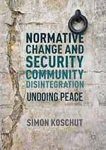 Télécharger le livre :  Normative Change and Security Community Disintegration