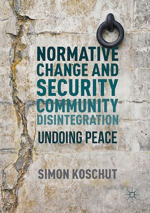 Téléchargez le livre :  Normative Change and Security Community Disintegration