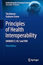 Télécharger le livre :  Principles of Health Interoperability
