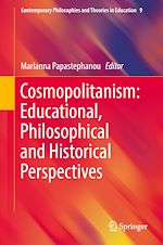 Télécharger le livre :  Cosmopolitanism: Educational, Philosophical and Historical Perspectives