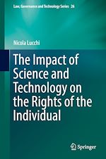 Télécharger le livre :  The Impact of Science and Technology on the Rights of the Individual