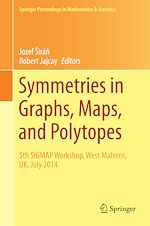 Télécharger le livre :  Symmetries in Graphs, Maps, and Polytopes