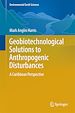 Télécharger le livre :  Geobiotechnological Solutions to Anthropogenic Disturbances