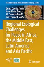Télécharger le livre :  Regional Ecological Challenges for Peace in Africa, the Middle East, Latin America and Asia Pacific