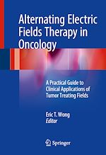Télécharger le livre :  Alternating Electric Fields Therapy in Oncology