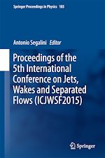 Download this eBook Proceedings of the 5th International Conference on Jets, Wakes and Separated Flows (ICJWSF2015)