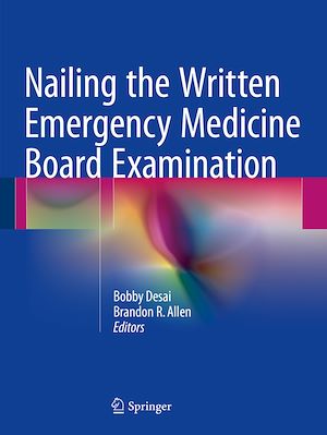 Téléchargez le livre :  Nailing the Written Emergency Medicine Board Examination