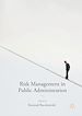 Télécharger le livre :  Risk Management in Public Administration