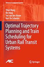 Télécharger le livre :  Optimal Trajectory Planning and Train Scheduling for Urban Rail Transit Systems