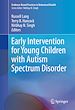 Télécharger le livre :  Early Intervention for Young Children with Autism Spectrum Disorder