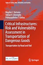 Télécharger le livre :  Critical Infrastructures: Risk and Vulnerability Assessment in Transportation of Dangerous Goods