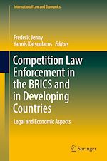 Télécharger le livre :  Competition Law Enforcement in the BRICS and in Developing Countries