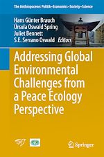 Télécharger le livre :  Addressing Global Environmental Challenges from a Peace Ecology Perspective