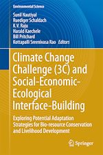 Télécharger le livre :  Climate Change Challenge (3C) and Social-Economic-Ecological Interface-Building