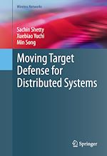 Télécharger le livre :  Moving Target Defense for Distributed Systems