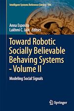 Télécharger le livre :  Toward Robotic Socially Believable Behaving Systems - Volume II