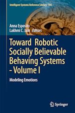 Télécharger le livre :  Toward Robotic Socially Believable Behaving Systems - Volume I