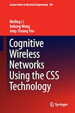 Télécharger le livre :  Cognitive Wireless Networks Using the CSS Technology
