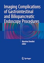 Télécharger le livre :  Imaging Complications of Gastrointestinal and Biliopancreatic Endoscopy Procedures