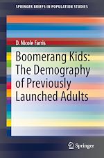 Download this eBook Boomerang Kids: The Demography of Previously Launched Adults