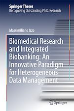 Télécharger le livre :  Biomedical Research and Integrated Biobanking: An Innovative Paradigm for Heterogeneous Data Management