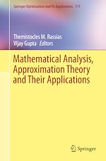 Download this eBook Mathematical Analysis, Approximation Theory and Their Applications