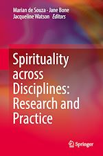 Télécharger le livre :  Spirituality across Disciplines: Research and Practice: