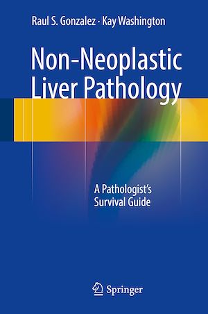 Téléchargez le livre :  Non-Neoplastic Liver Pathology
