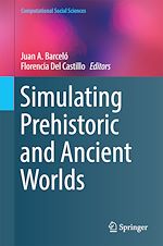 Download this eBook Simulating Prehistoric and Ancient Worlds
